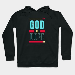 God Is Dope | Christian Typography Hoodie